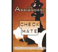 The Assignment: Check Mate