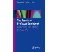 The Associate Professor Guidebook: Continuing the Journey to Professor