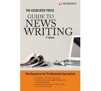 The Associated Press Guide to News Writing, 4th Edition (Tascabile)
