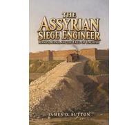 The Assyrian Siege Engineer: Ramps, Rams, and the Fall of Lachish