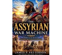 The Assyrian War Machine: 12