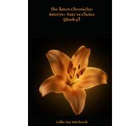The Åsten Chronicles: Asterys- Fate vs Choice (Book 5)