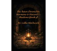 The Åsten Chronicles: Harmony & Discord 2- Shadows (Book 9)
