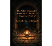 The Åsten Chronicles: Harmony & Discord 2- Shadows (Book 9)
