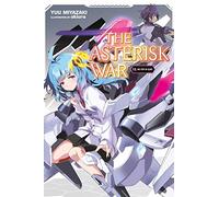 The Asterisk War 13: The Steps of Glory