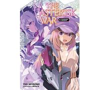 The Asterisk War 16: The Golden Bough Conflagration