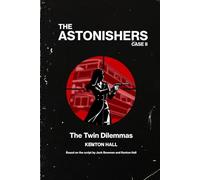 The Astonishers - Case II - The Twin Dilemmas: 2