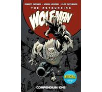 The Astounding Wolf-Man Compendium Vol. 1 (Tascabile)