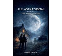 The Astra Signal: 2