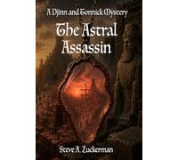 The Astral Assassin: A Djinn and Tonnick Murder Mystery: 7