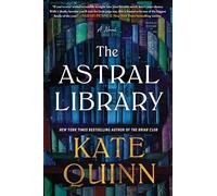 The Astral Library: A Novel