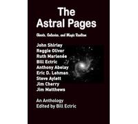 The Astral Pages: Ghosts, Galaxies, and Magic Realism