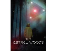 The Astral Woods (DVD) Alexandria Payne - Liz Marvin Ritchie - Shawn