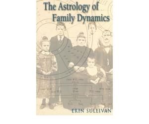 [(The Astrology of Family Dynamics)] [Author: Erin Sullivan] published on (April, 2001)