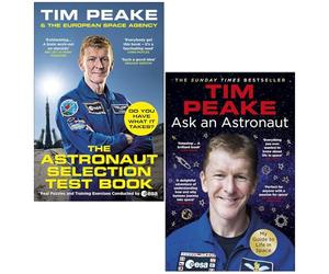 The Astronaut Selection Test Book & Ask an Astronaut By Tim Peake 2 Books Collection Set