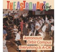 The Astronauts Live: Astronauts Orbit Campus;Everything Is A-OK (CD) Album