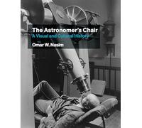 Omar W. Nasim The Astronomer's Chair (Tascabile)