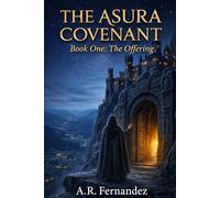 The Asura Covenant: Book One: The Offering