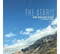 The Ataris Hang Your Head in Hope: The Acoustic Sessions (Vinyl LP)