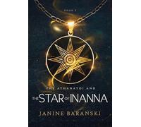 The Athanatoi and the Star of Inanna: 1