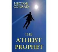 The Atheist Prophet: 1