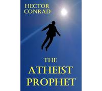 The Atheist Prophet