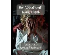 The Atheist That Found Christ