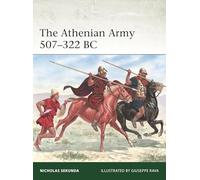 Nicholas Sekunda The Athenian Army 507-322 BC (Tascabile) Elite