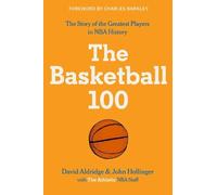 The Athletic David Aldridge John Hollinger The Basketball 100 (Copertina rigida)