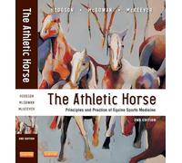 The Athletic Horse: Principles and Practice of Equine Sports Medicine