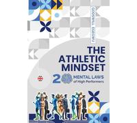 THE ATHLETIC MINDSET: 20 MENTAL LAWS of High Performers