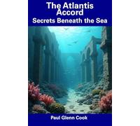 The Atlantis Accord: Secrets Beneath the Sea