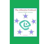 The Atlantis Protocol: A Shamus O’Malley Adventure