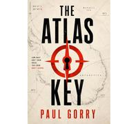 The Atlas Key: Brand New Pulse-Pounding Global Mystery Thriller.