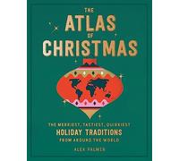 Alex Palmer The Atlas of Christmas (Copertina rigida)