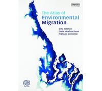 The Atlas of Environmental Migration