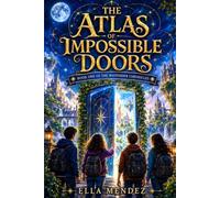 The Atlas of Impossible Doors: Book One of the Wayfinder Chronicles