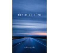 The Atlas of Us: A Novel of the American Road