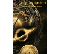 THE ATLAS PROJECT.: Mapping the Unseen Cosmos