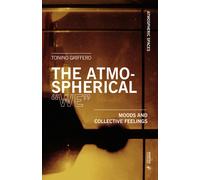 The atmospherical «we». Mood and collective feelings - Griffero Tonino
