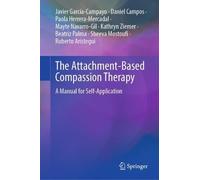 The Attachment-Based Compassion Therapy (Copertina rigida)