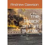 The Attack on Fort Sumter