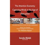 The Attention Economy: Capturing Minds in the Age of Distraction