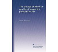 The attitude of Heinrich von Kleist toward the problems of life. 5
