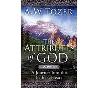 A. W. Tozer Attributes Of God Volume 1, The (Tascabile) Attributes of God