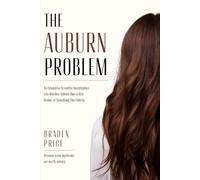 The Auburn Problem: An Exhaustive Scientific Investigation into Whether Auburn Hair is Red, Brown, or Something Else Entirely