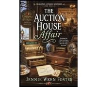 The Auction House Affair: Some things are worth more than their tag says.