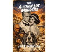 The Auction Lot Murders: A 1920's Mystery