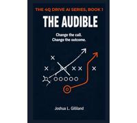 The Audible: Change the call. Change the outcome.: 1