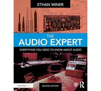 The Audio Expert: Everything You Need to Know About Audio